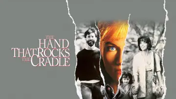 Backdrop to the movie "The Hand that Rocks the Cradle" #867144
