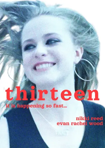 Poster to the movie "Thirteen" #1216699