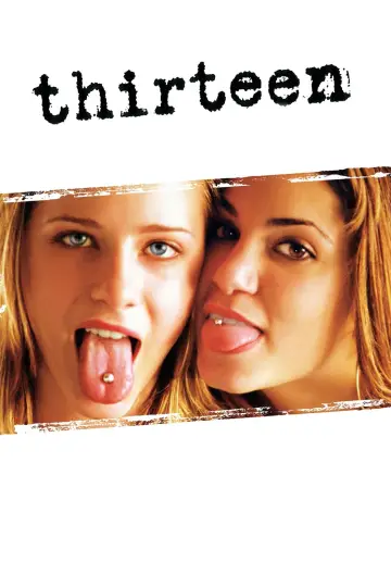 Poster to the movie "Thirteen" #681048