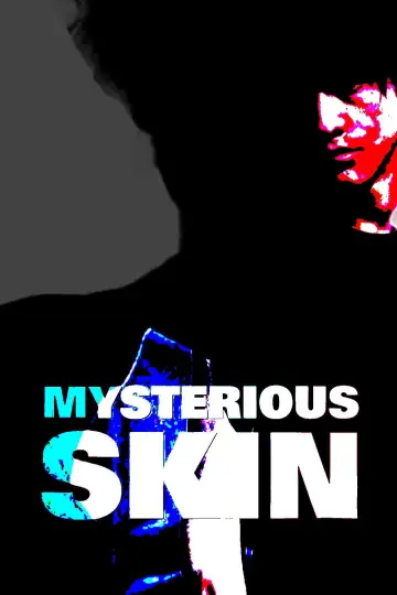 Poster to the movie "Mysterious Skin" #637850