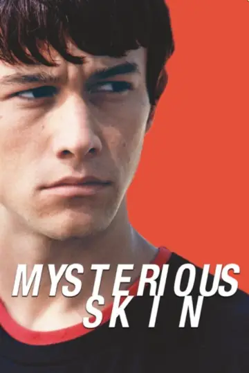 Poster to the movie "Mysterious Skin" #637852
