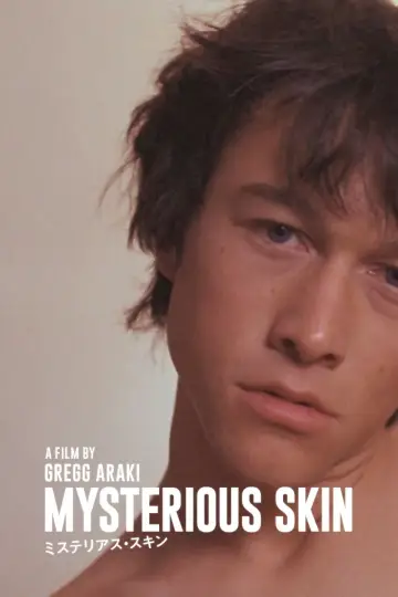 Poster to the movie "Mysterious Skin" #921484