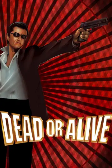 Poster to the movie "Dead or Alive" #1526974