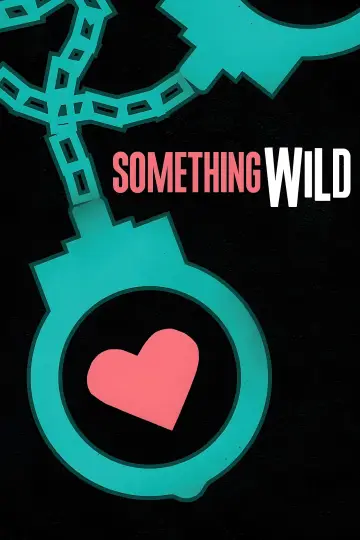 Poster to the movie "Something Wild" #951086