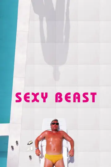 Poster to the movie "Sexy Beast" #248807