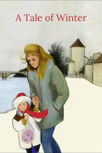 Poster to the movie "A Tale of Winter" #1113024