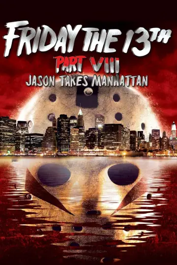 Poster to the movie "Friday the 13th Part VIII: Jason Takes Manhattan" #333587