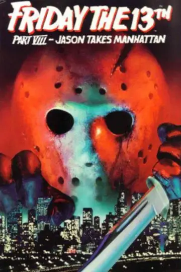 Poster to the movie "Friday the 13th Part VIII: Jason Takes Manhattan" #874768