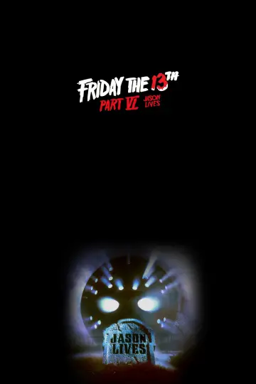Poster to the movie "Friday the 13th Part VI: Jason Lives" #669820
