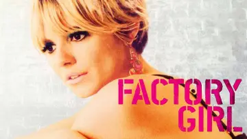 Backdrop to the movie "Factory Girl" #1776913