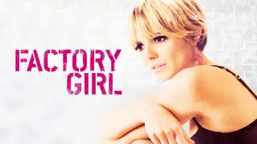Backdrop to the movie "Factory Girl" #1776914