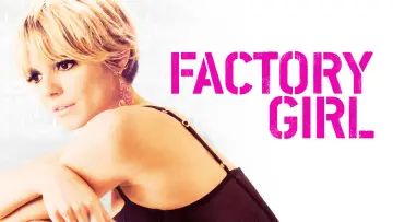 Backdrop to the movie "Factory Girl" #1776915