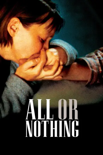 Poster to the movie "All or Nothing" #1873239