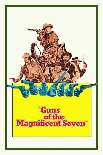 Poster to the movie "Guns of the Magnificent Seven" #1007757