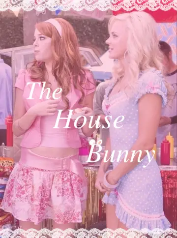 Poster to the movie "The House Bunny" #1208302