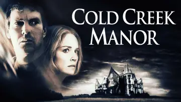 Backdrop to the movie "Cold Creek Manor" #897064