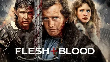Backdrop to the movie "Flesh + Blood" #114753