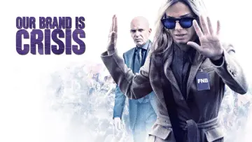 Backdrop to the movie "Our Brand Is Crisis" #1048901