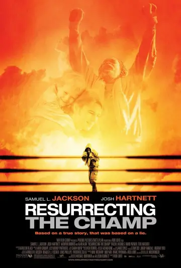 Poster to the movie "Resurrecting the Champ" #1056287