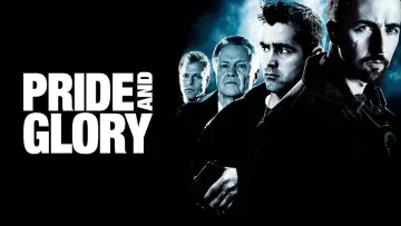 Backdrop to the movie "Pride and Glory" #999515