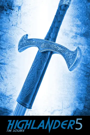 Poster to the movie "Highlander: The Source" #1018915