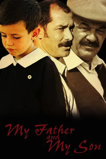 Poster to the movie "My Father and My Son" #1027351
