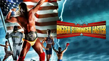 Backdrop to the movie "Bigger Stronger Faster*" #1785768