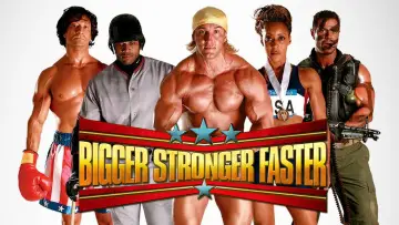 Backdrop to the movie "Bigger Stronger Faster*" #1785770