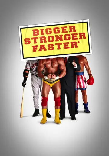 Poster to the movie "Bigger Stronger Faster*" #1785772