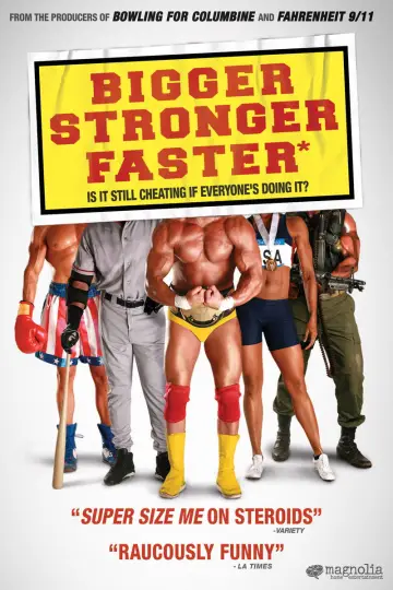 Poster to the movie "Bigger Stronger Faster*" #1785774