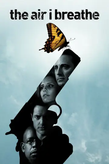 Poster to the movie "The Air I Breathe" #999838