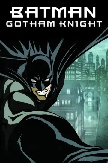 Poster to the movie "Batman: Gotham Knight" #996046