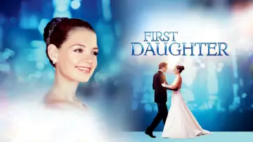Backdrop to the movie "First Daughter" #100461
