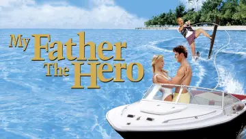 Backdrop to the movie "My Father the Hero" #1041617