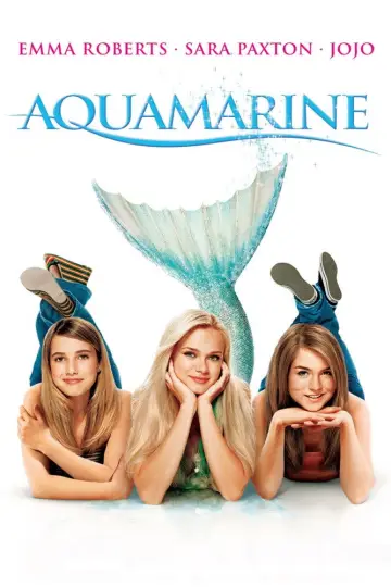 Poster to the movie "Aquamarine" #869323