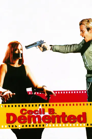 Poster to the movie "Cecil B. Demented" #1590547