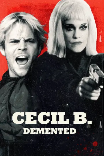 Poster to the movie "Cecil B. Demented" #1590548