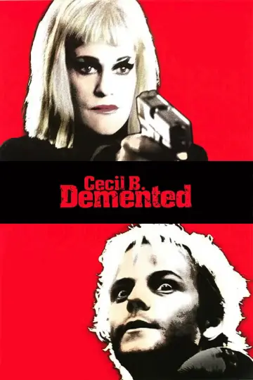 Poster to the movie "Cecil B. Demented" #1590549