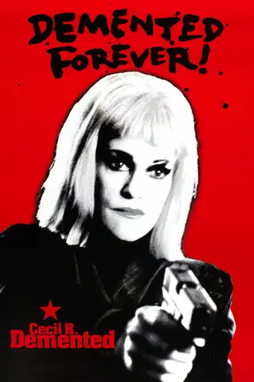 Poster to the movie "Cecil B. Demented" #1590552