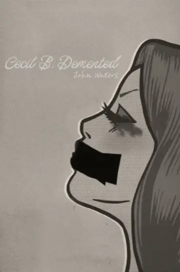 Poster to the movie "Cecil B. Demented" #1590568