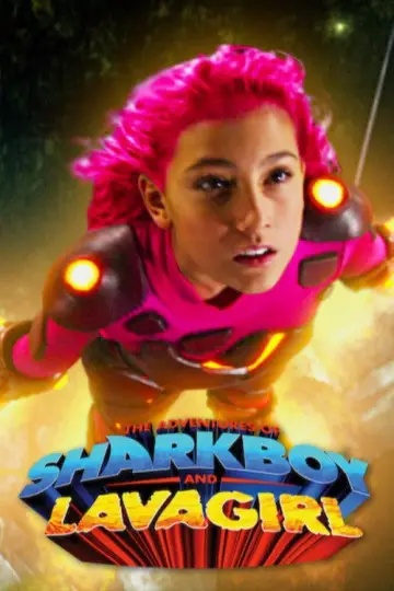 Poster to the movie "The Adventures of Sharkboy and Lavagirl" #704808