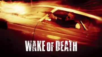 Backdrop to the movie "Wake of Death" #1033198