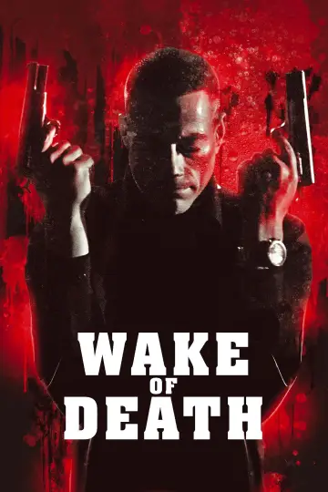 Poster to the movie "Wake of Death" #1033212