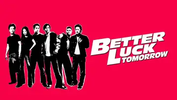 Backdrop to the movie "Better Luck Tomorrow" #1867554