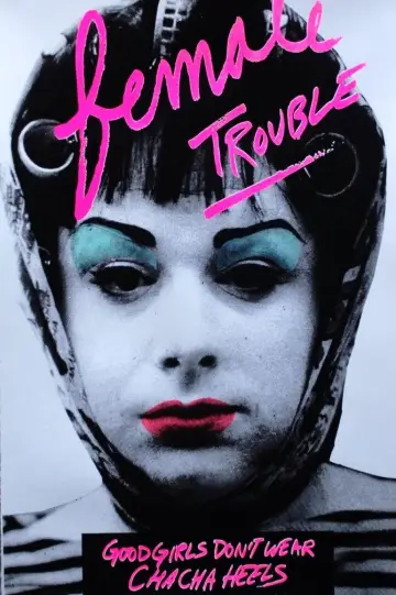 Poster to the movie "Female Trouble" #1212610