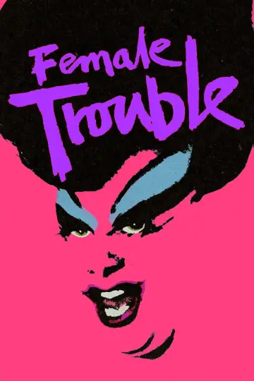 Poster to the movie "Female Trouble" #1639787
