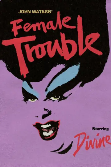 Poster to the movie "Female Trouble" #818260