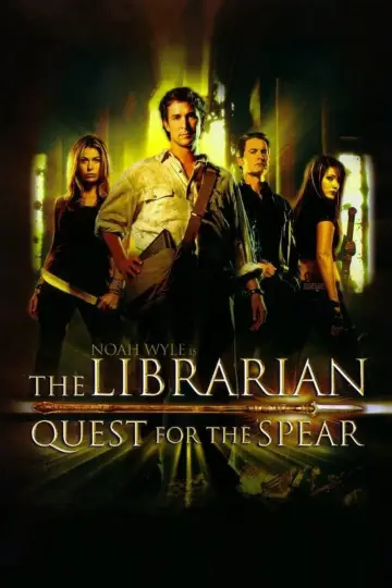 Poster to the movie "The Librarian: Quest for the Spear" #114869