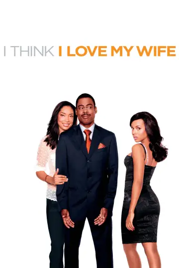 Poster to the movie "I Think I Love My Wife" #1810842