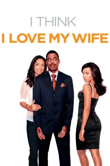 Poster to the movie "I Think I Love My Wife" #1810844